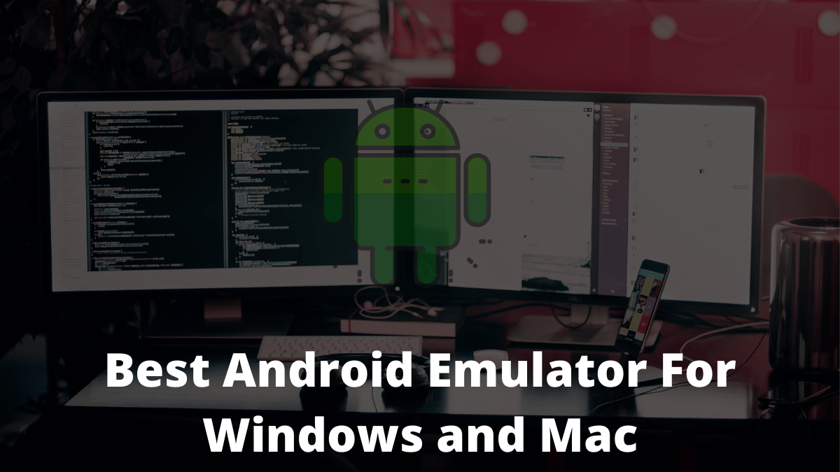 safest android emulator for mac
